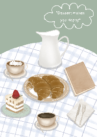 Dessert makes you happy