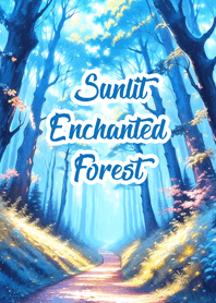 Sunlit Enchanted Forest
