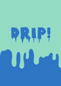DRIP! THEME 18