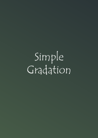Simple Gradation -Dark Green-