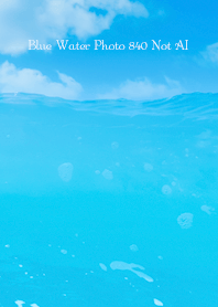 Blue Water Photo 840 Not AI