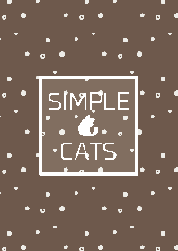 SIMPLE CATS --brown--