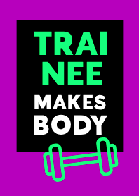 TRAINEE MAKES BODY THEME 55