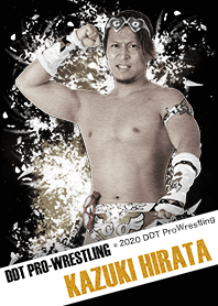 DDT ProWrestling KAZUKI HIRATA
