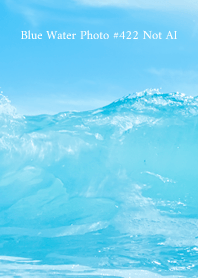 Blue Water Photo #422 Not AI