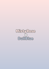 MistyRosexDullBlue-TKCJ