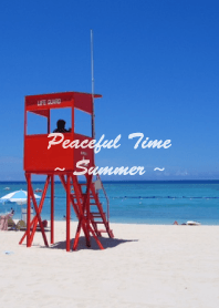 Peaceful Time -Summer-