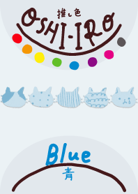 I found my OSHI-IRO , Blue-111