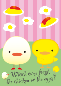 The chicken or the eggs