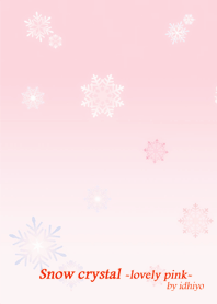 Snow Crystal -lovely pink- by ichiyo