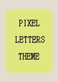 PIXEL LETTERS THEME[DUSTY YEL GR]-BEIGE