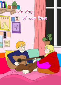 The day of our love