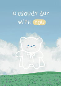 a cloudy day with you