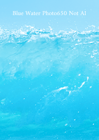 Blue Water Photo650 Not AI