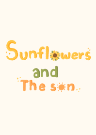 Sunflowers and The sun :)