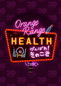 Orange Range Health with Mr.Mushroom