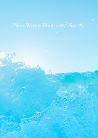 Blue Water Photo 587 Not AI