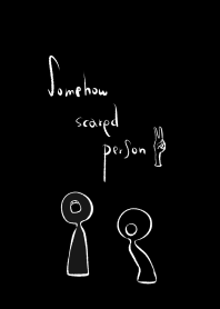 Somehow scared person 2