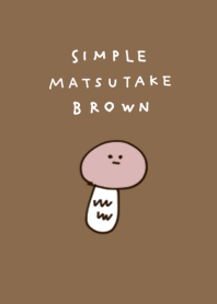 simple Matsutake Brown.