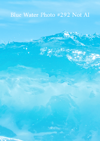 Blue Water Photo #292 Not AI