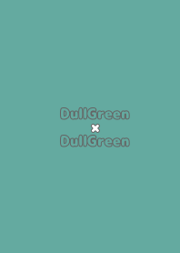 DullGreen×DullGreen.TKC