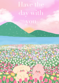 Have the day with you