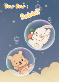 Bear Bear ; Rabbit :)