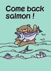 Come back salmon!