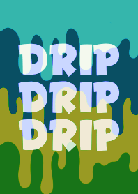 DRIP DRIP DRIP THEME 59
