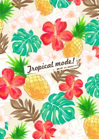 Tropical mode!