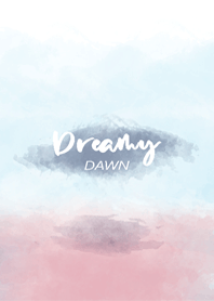 Dreamy - Dawn
