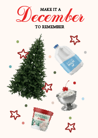 MAKE IT A December TO REMEMBER