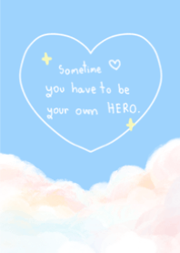 Hero of yourself : ) Revised
