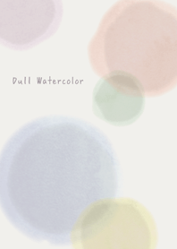Dull Watercolor*