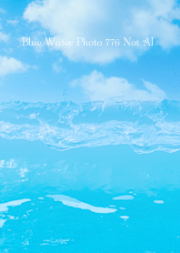 Blue Water Photo 776 Not AI