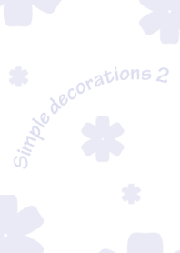Simple decorations 2