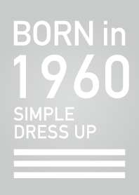 Born in 1960/Simple dress-up