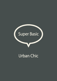 Super Basic Urban Chic