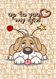 up to you my girl