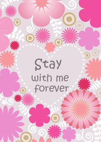 Stay with me forever