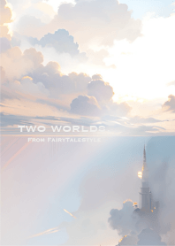 two worlds.