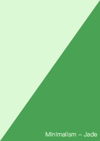 Minimalism - Jade