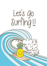 Let's Go Surfing!!