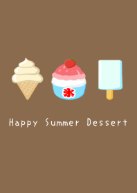 Happy Summer Dessert/ブラウン