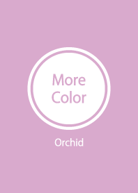 More Color Orchid