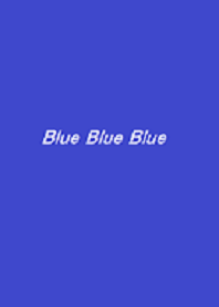 Blue Blue Blue