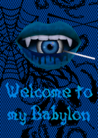Welcome to my Babylon ＠Halloween (青)