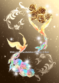 Wish come true,Rainbow Phoenix & Rose