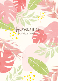 Hawaiian -Nature Pink-