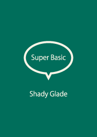 Super Basic Shady Glade
